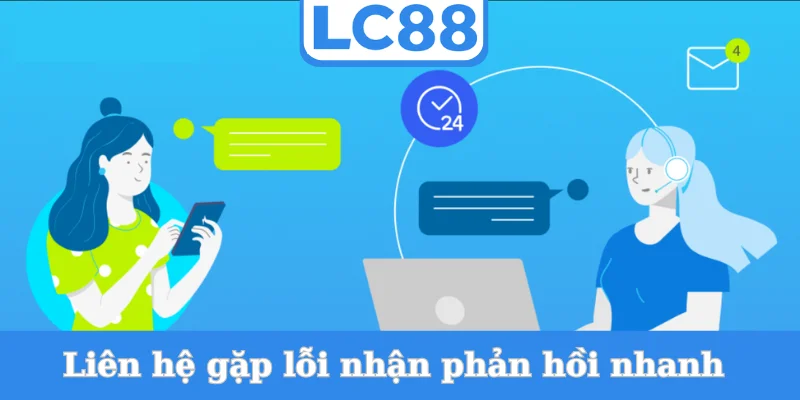 lien-he-gap-loi-nhan-phan-hoi-nhanh